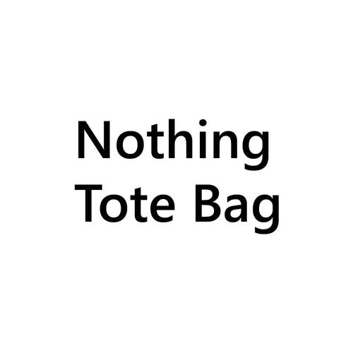 FLB- Nothing Tote Bag